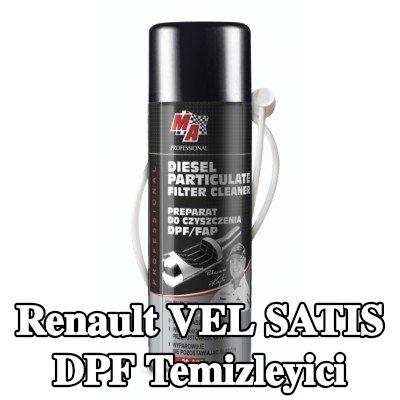 MA PROFESSIONAL DPF temizleyici DPF CLEANER — Renault Vel Satis