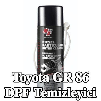 MA PROFESSIONAL DPF temizleyici DPF CLEANER — Toyota Gr 86