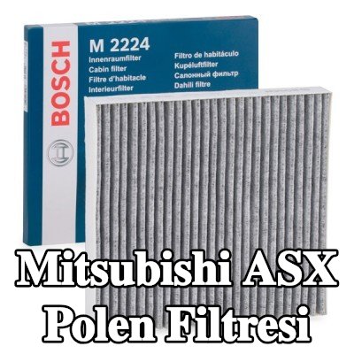 BOSCH Polen filtresi Aktif Karbon Filtresi — 2012 Mitsubishi Asx