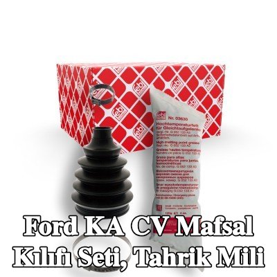 FEBI BILSTEIN CV Mafsal Kılıfı Seti, tahrik mili — 2012 Ford Ka
