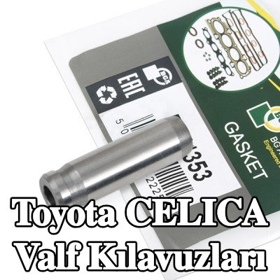 BGA Valf Kılavuzları — Toyota Celica