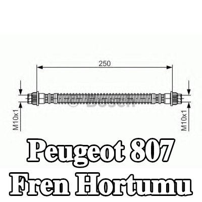 BOSCH Fren hortumu 250mm — Peugeot 807