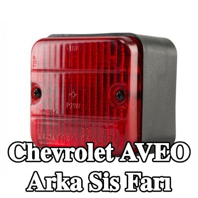 XL Arka sis lambası Arka, sabitleme malzemesi ile, ampuller olmadan — Chevrolet Aveo