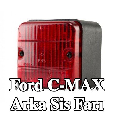 XL Arka sis lambası Arka, sabitleme malzemesi ile, ampuller olmadan — Ford C-max