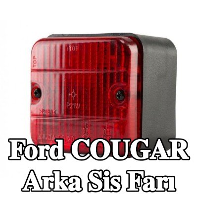 XL Arka sis lambası Arka, sabitleme malzemesi ile, ampuller olmadan — Ford Cougar