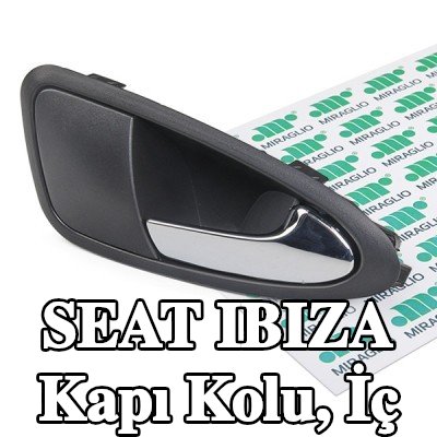 MIRAGLIO Kapı Kolu, iç mekan Sağ Ön — SEAT Ibiza