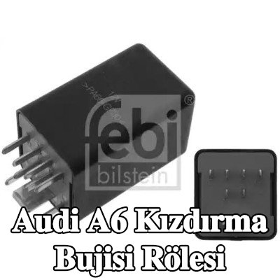 FEBI BILSTEIN Kızdırma bujisi rölesi — 2004 Audi A6