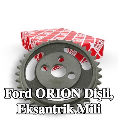 FEBI BILSTEIN Dişli, eksantrik mili — Ford Orion