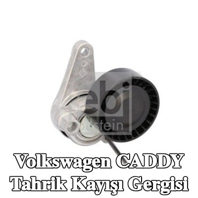 FEBI BILSTEIN Tahrik kayışı gergisi — Volkswagen Caddy