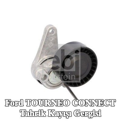 FEBI BILSTEIN Tahrik kayışı gergisi — Ford Tourneo Connect