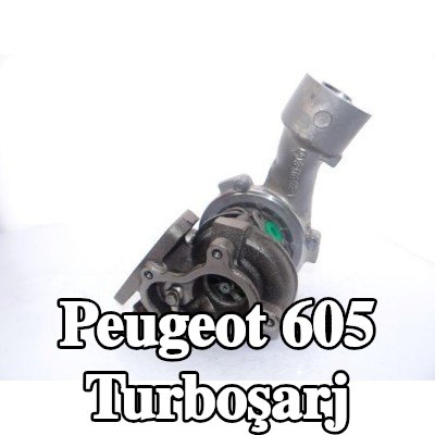 GARRETT Turboşarj — Peugeot 605