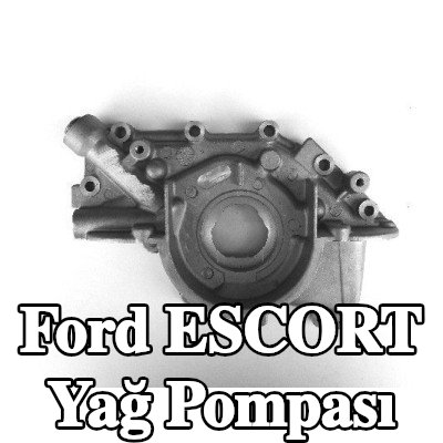 BGA Yağ Pompası — Ford Escort
