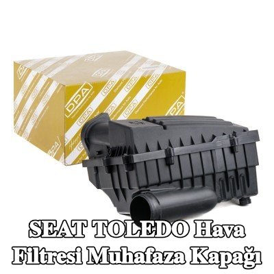 DPA Hava Filtresi Muhafaza Kapağı — SEAT Toledo