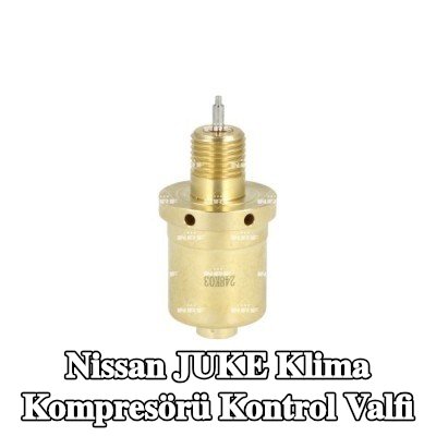NRF Klima kompresörü kontrol valfi — Nissan Juke