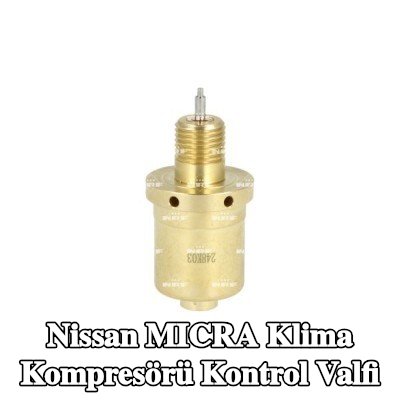 NRF Klima kompresörü kontrol valfi — Nissan Micra
