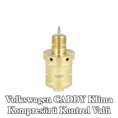 NRF Klima kompresörü kontrol valfi — 2002 Volkswagen Caddy