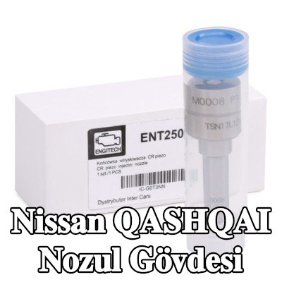ENGITECH Nozul Gövdesi — 2012 Nissan Qashqai