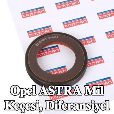 TOPRAN Mil Keçesi, diferansiyel — Opel Astra