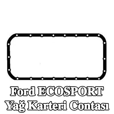 BGA Yağ karteri contası — Ford Ecosport