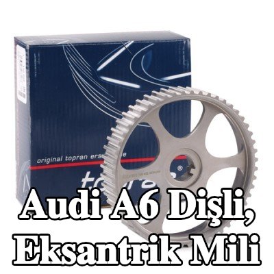 TOPRAN Dişli, eksantrik mili — 1997 Audi A6