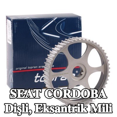 TOPRAN Dişli, eksantrik mili — 2000 SEAT Cordoba