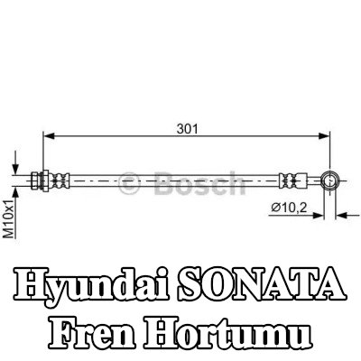 BOSCH Fren hortumu 301mm — 2005 Hyundai Sonata