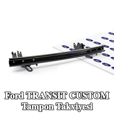 FORD Tampon takviyesi Arka — 2012 Ford Transit Custom