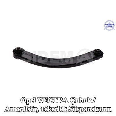 SIDEM Çubuk / Dikme, Tekerlek süspansiyonu Arka Aks Üst — Opel Vectra