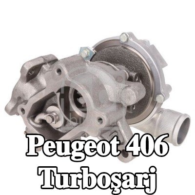 FEBI BILSTEIN Turboşarj — Peugeot 406