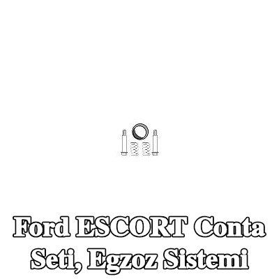 HJS Conta Seti, egzoz sistemi — Ford Escort