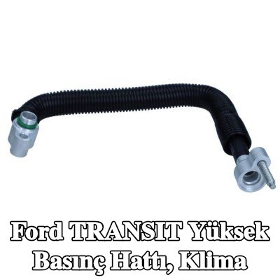 MAXGEAR Yüksek Basınç Hattı, klima — Ford Transit