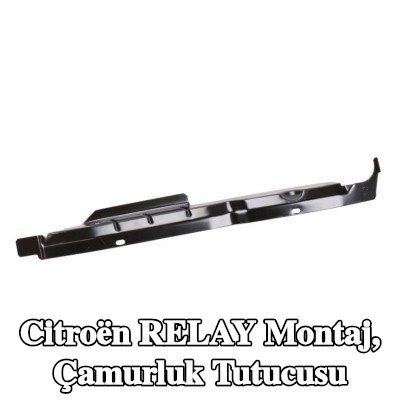 MOPAR Montaj, çamurluk tutucusu — Citroën Relay