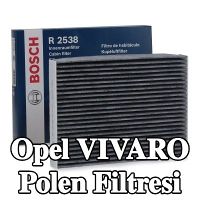 BOSCH Polen filtresi Aktif Karbon Filtresi — 2016 Opel Vivaro