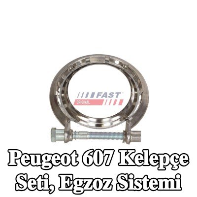 FAST Kelepçe Seti, egzoz sistemi — 2008 Peugeot 607