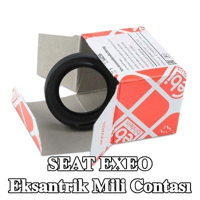 FEBI BILSTEIN Ön taraf eksantrik mili contası, montaj manşonu ile — SEAT Exeo