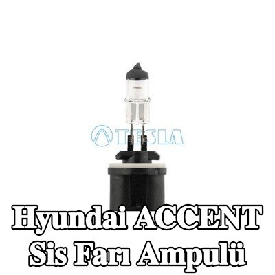 TESLA Sis farı ampulü — 2000 Hyundai Accent