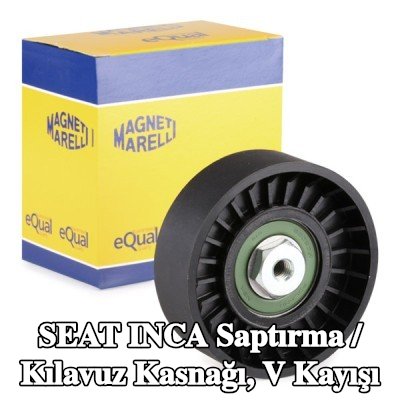 MAGNETI MARELLI Saptırma / Kılavuz Kasnağı, V kayışı — SEAT Inca