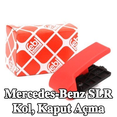 FEBI BILSTEIN Kolu, iç kaput açma — Mercedes-Benz Slr