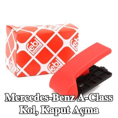 FEBI BILSTEIN Kolu, iç kaput açma — Mercedes-Benz A-Class