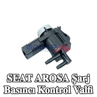 BOGAP Şarj Basıncı Kontrol Valfi — 1997 SEAT Arosa