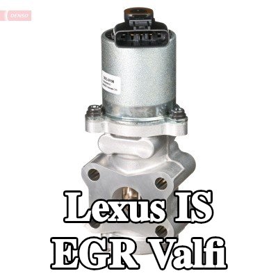DENSO EGR valfi — Lexus Is
