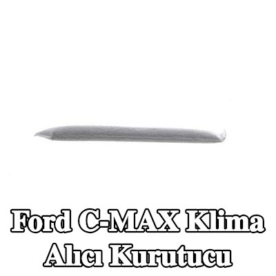 MAHLE Kapaklı AC alıcı kurutucu — 2012 Ford C-max