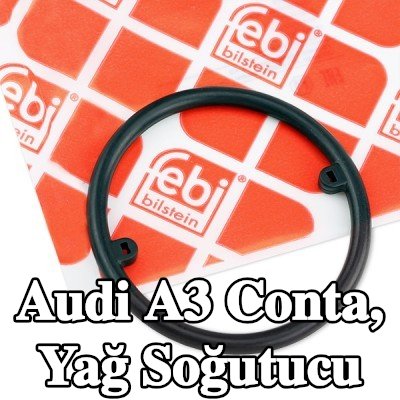 FEBI BILSTEIN Conta, yağ soğutucu — 2012 Audi A3