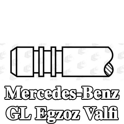 AE Egzoz valfi Krom kaplı valf gövdesi, Sodyum dolgulu, Stellite kaplı valf yuvası, Sertleştirilmiş valf sapı ucu — Mercedes-Benz Gl