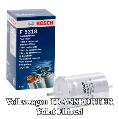 BOSCH Yakıt filtresi — 2012 Volkswagen Transporter