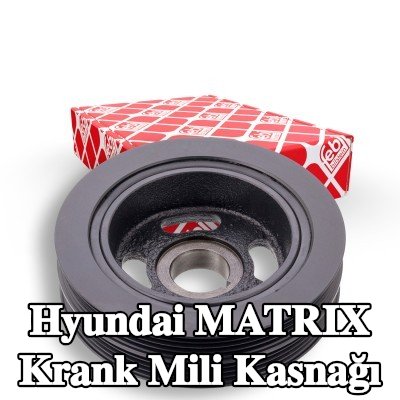 FEBI BILSTEIN Krank mili için krank mili kasnağı — Hyundai Matrix