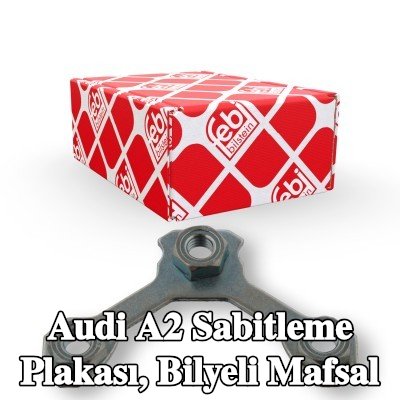 FEBI BILSTEIN Sabitleme Plakası, bilyeli mafsal — Audi A2