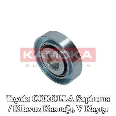 KAMOKA Saptırma / Kılavuz Kasnağı, V kayışı — Toyota Corolla