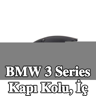 BOGAP Kapı Kolu, iç — BMW 3 Series