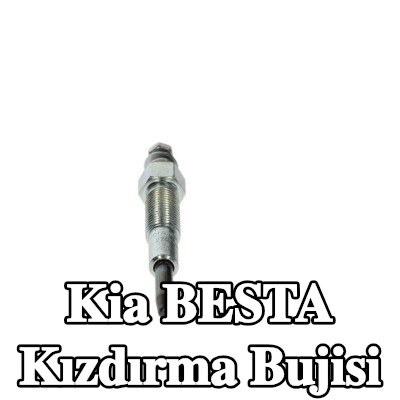 BOSCH Kızdırma Bujisi — Kia Besta